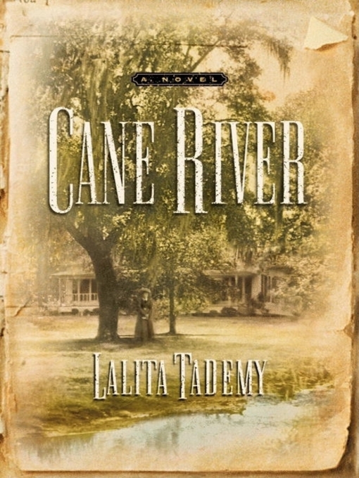 Title details for Cane River by Lalita Tademy - Wait list